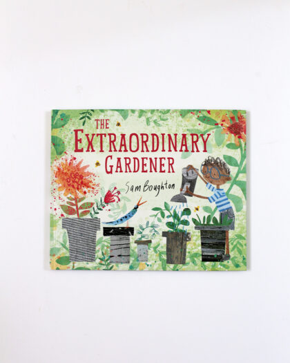 The Extraordinary Gardener