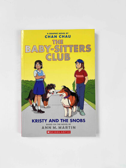 Kristy and the Snobs: A Graphic Novel (The Baby-Sitters Club #10)