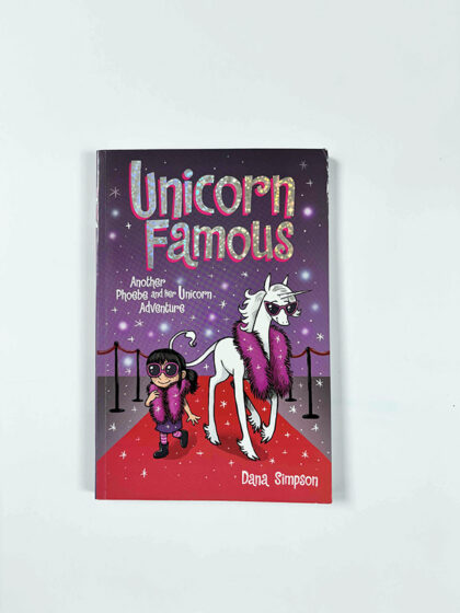 Unicorn Famous (Phoebe and Her Unicorn #13))