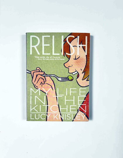Relish: My Life in the Kitchen